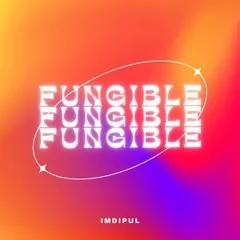 Fungible artwork by imdipul